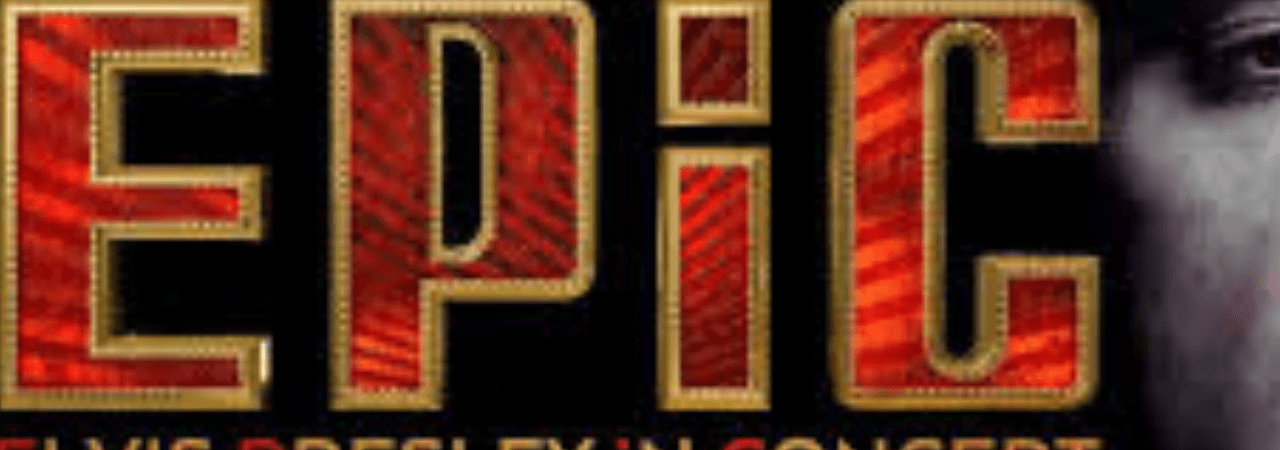 EPiC: Elvis Presley in Concert